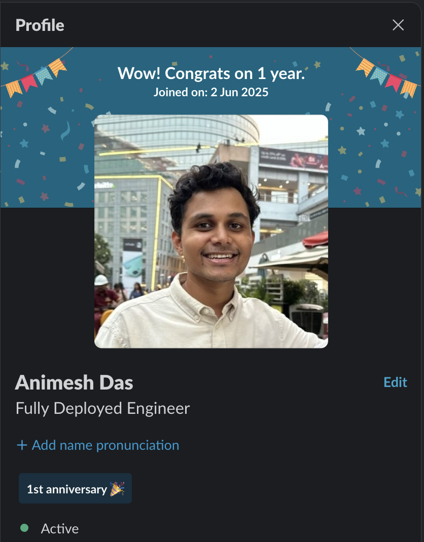 realfast Slack profile: "Wow! Congrats on 1 year." — Animesh Das, Fully Deployed Engineer, joined 2 Jun 2025