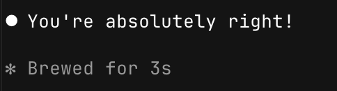 A terminal showing Claude replying "You're absolutely right!"
